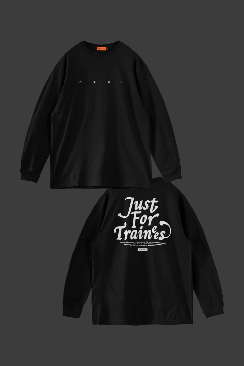 XENO JUST FOR TRAINEES LS SHIRT Black
