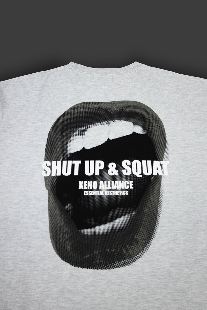 XENO SHUT UP & SQUAT T-SHIRT GRAY